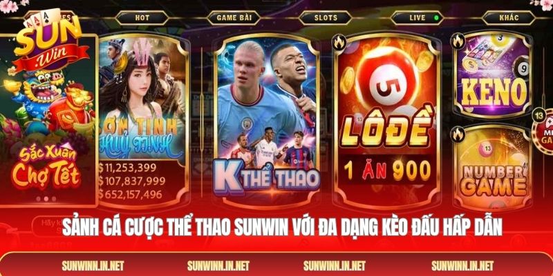 Sảnh cá cược thể thao SUNWIN với đa dạng kèo đấu hấp dẫn